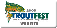 For More Information About TroutFest 2009